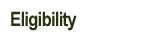 Eligibility & Guidelines